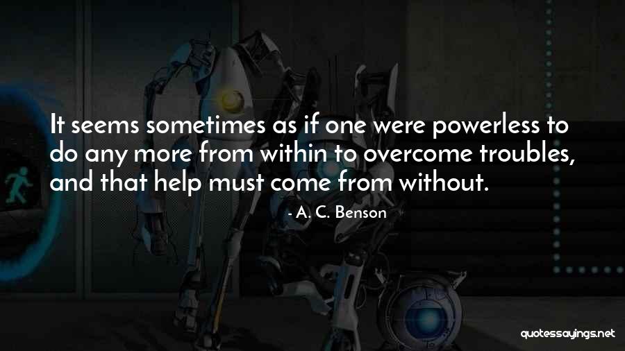 A. C. Benson Quotes 761672