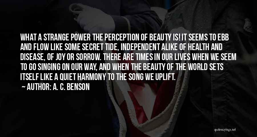 A. C. Benson Quotes 762292