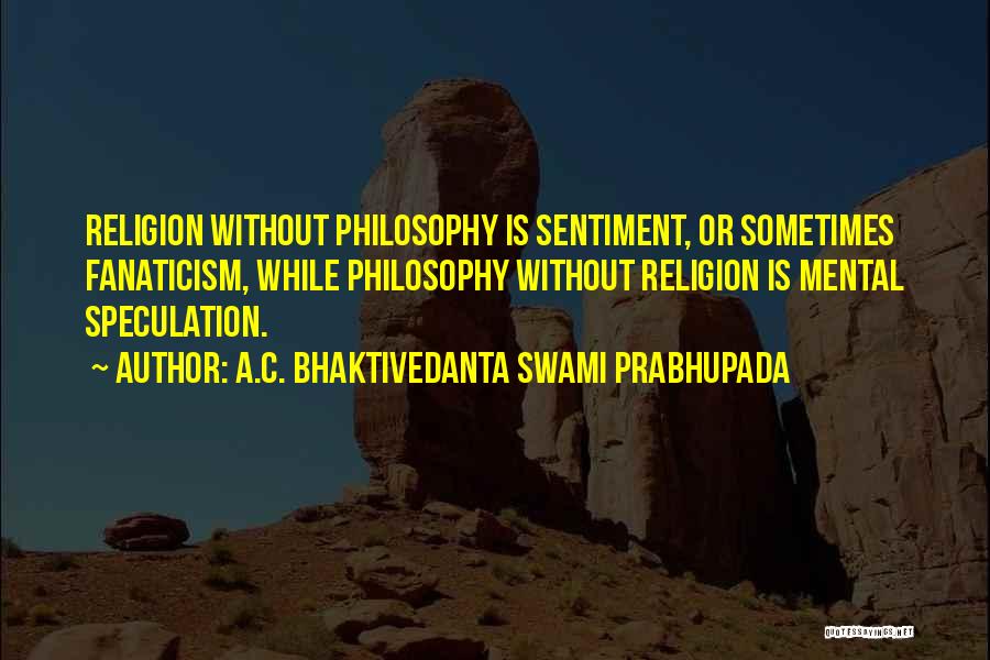 A.C. Bhaktivedanta Swami Prabhupada Quotes 2077005