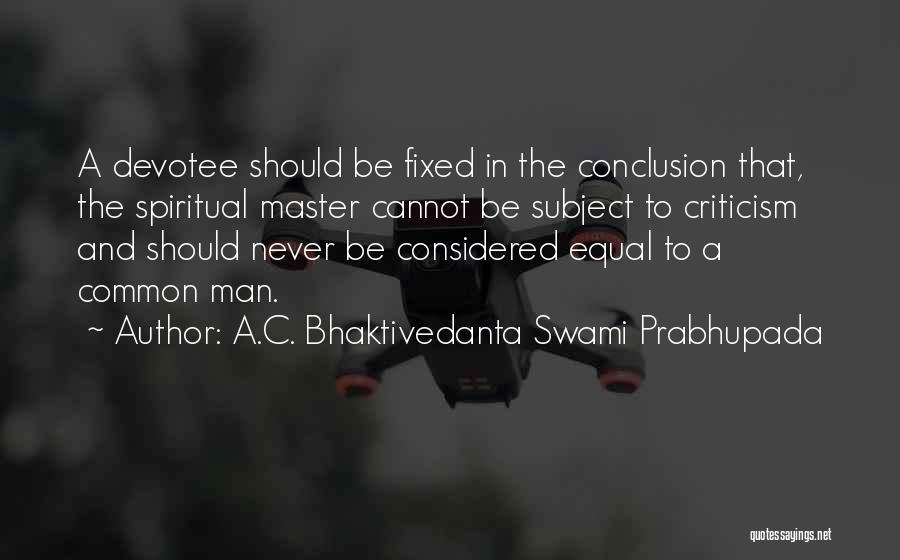 A.C. Bhaktivedanta Swami Prabhupada Quotes 289182