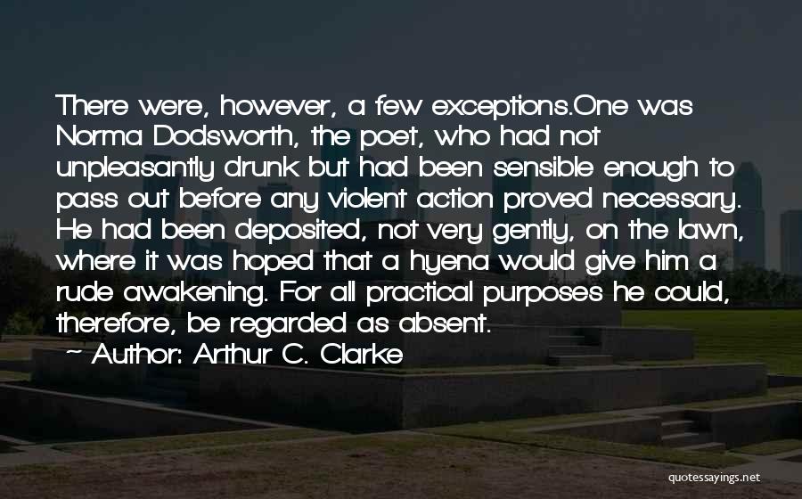 A C Clarke Quotes By Arthur C. Clarke