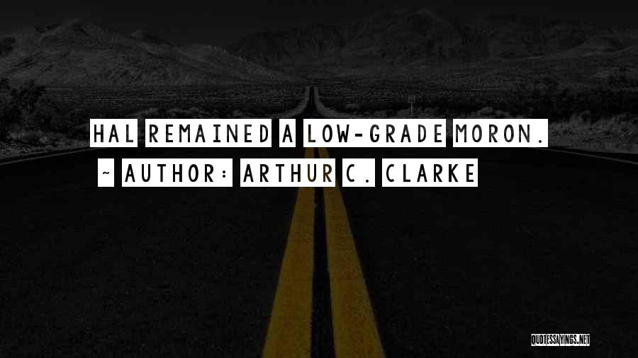 A C Clarke Quotes By Arthur C. Clarke