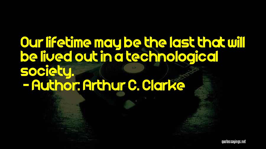 A C Clarke Quotes By Arthur C. Clarke