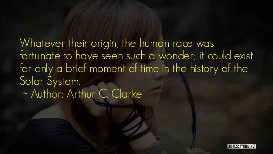 A C Clarke Quotes By Arthur C. Clarke