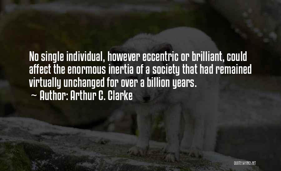 A C Clarke Quotes By Arthur C. Clarke