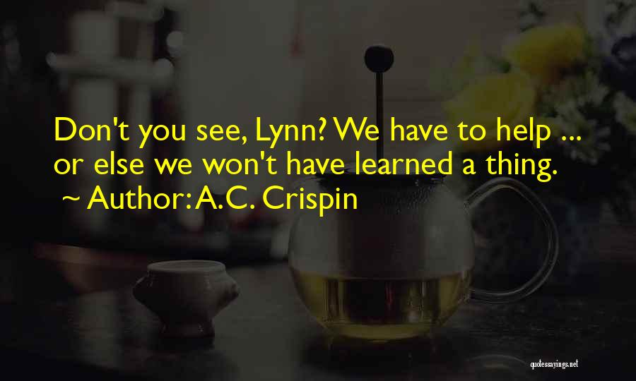 A.C. Crispin Quotes 102065