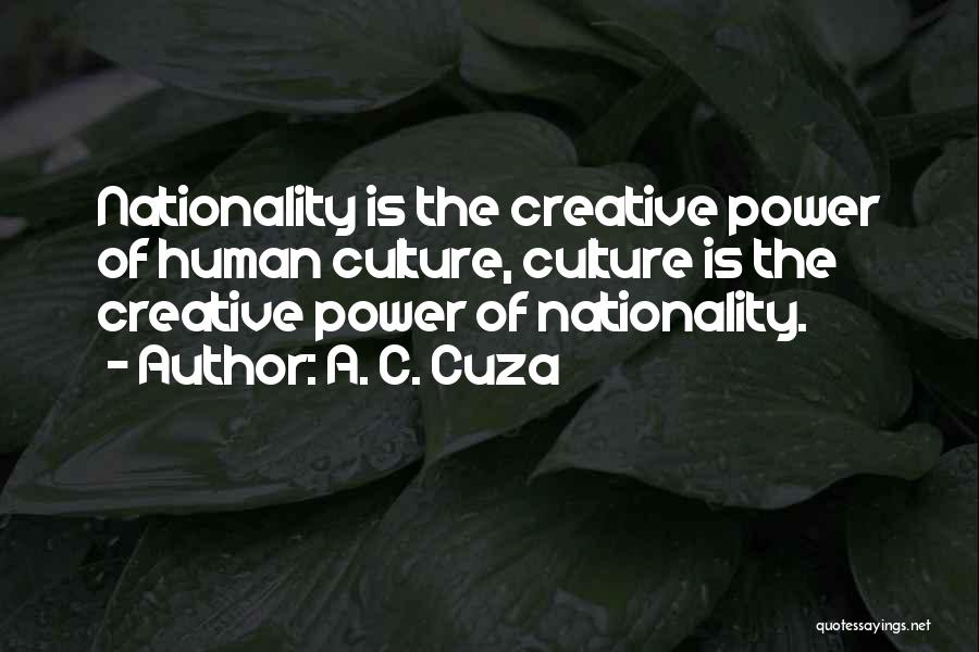 A. C. Cuza Quotes 1342518