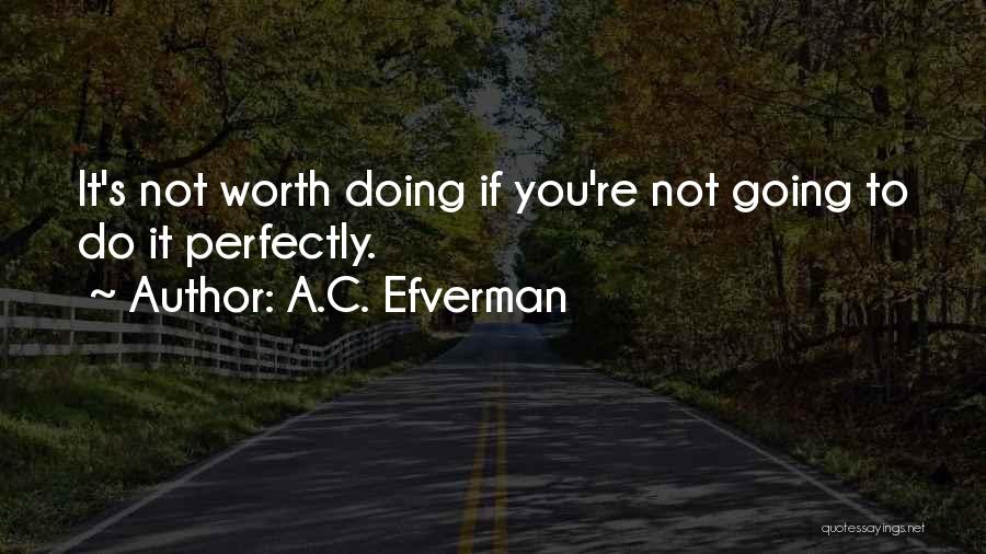 A.C. Efverman Quotes 482329