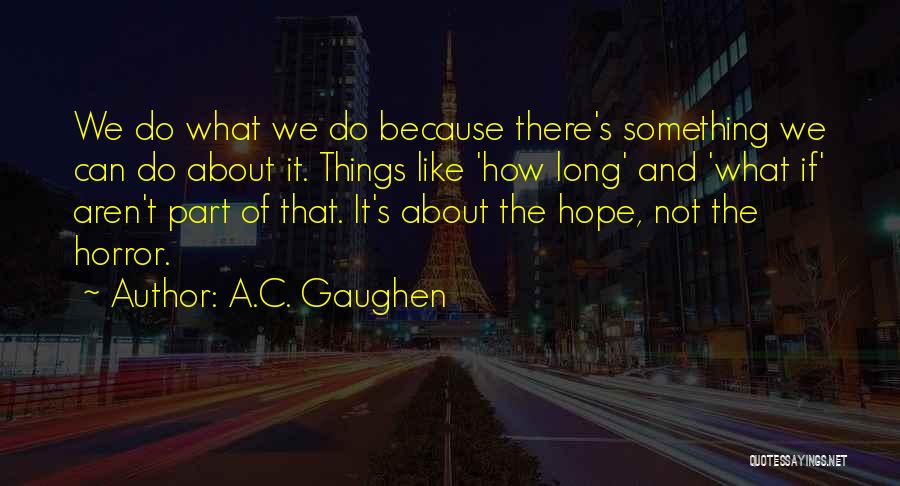 A.C. Gaughen Quotes 1627735
