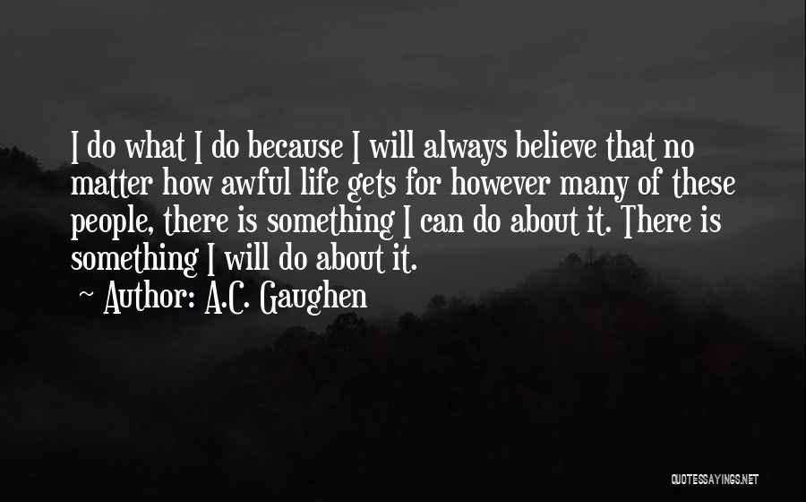 A.C. Gaughen Quotes 1782790