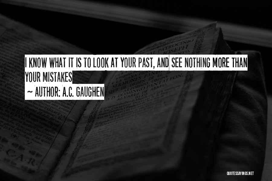 A.C. Gaughen Quotes 1924840