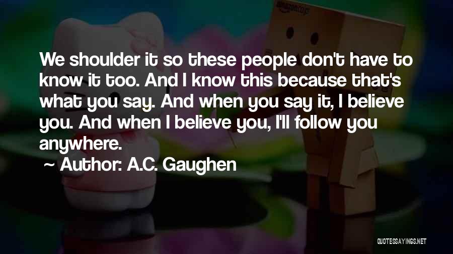 A.C. Gaughen Quotes 2023342