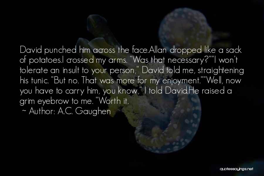 A.C. Gaughen Quotes 461536