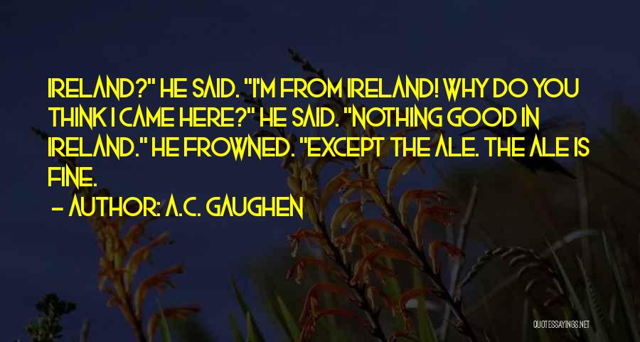 A.C. Gaughen Quotes 541243