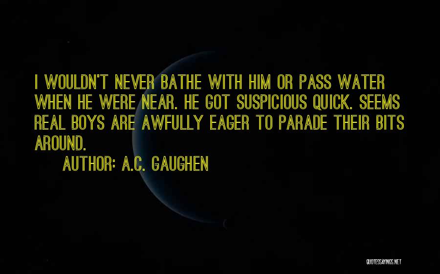 A.C. Gaughen Quotes 591509