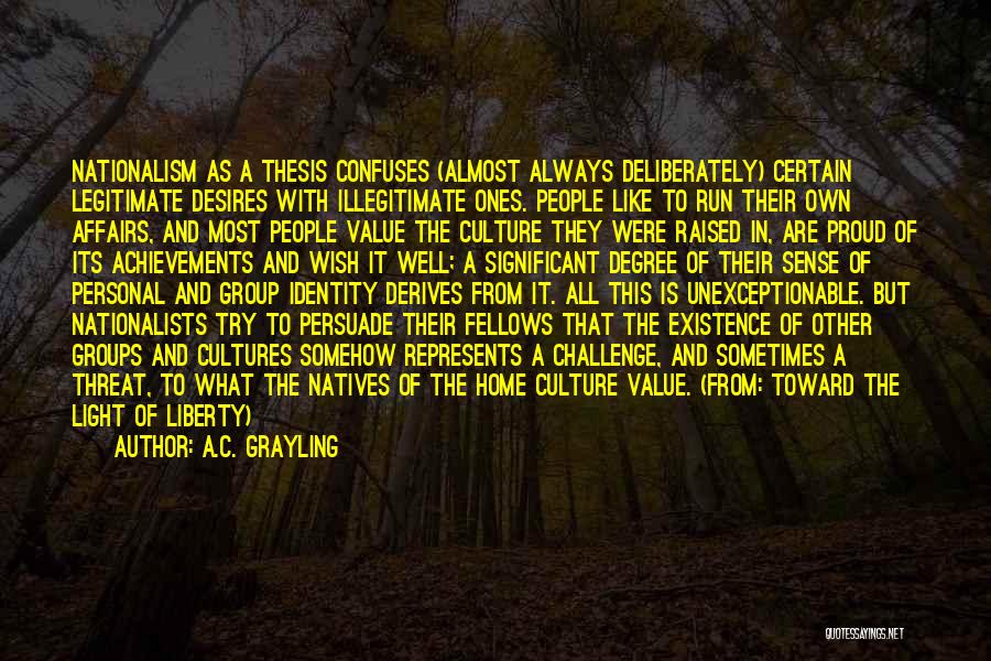 A.C. Grayling Quotes 1392034