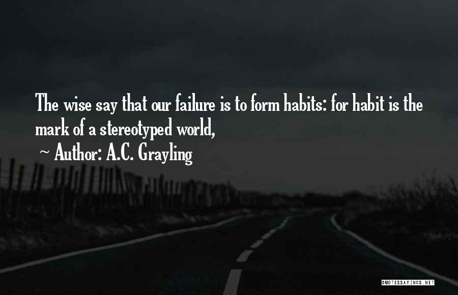 A.C. Grayling Quotes 1504467