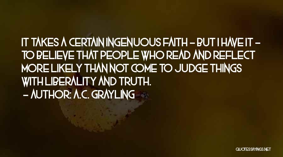 A.C. Grayling Quotes 1529621