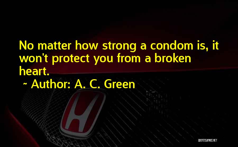 A. C. Green Quotes 241138