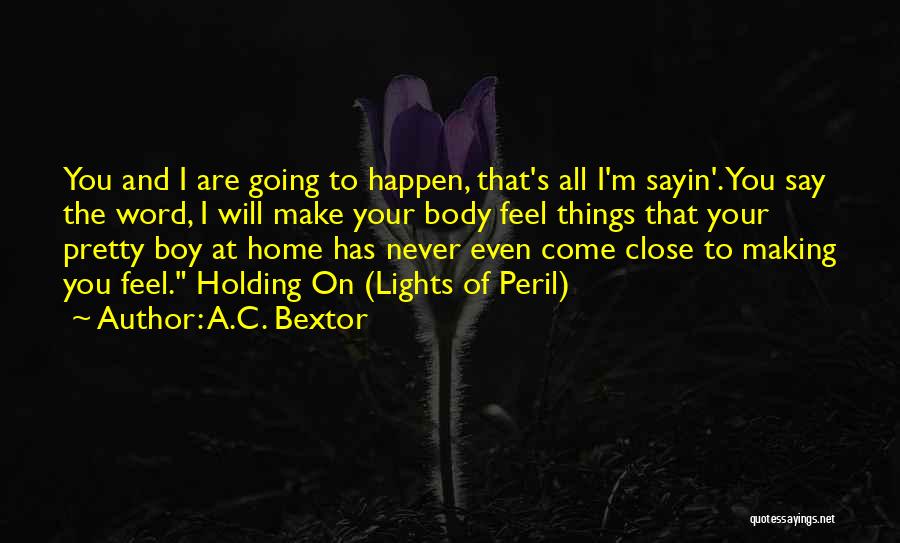 A.c.i.m Quotes By A.C. Bextor