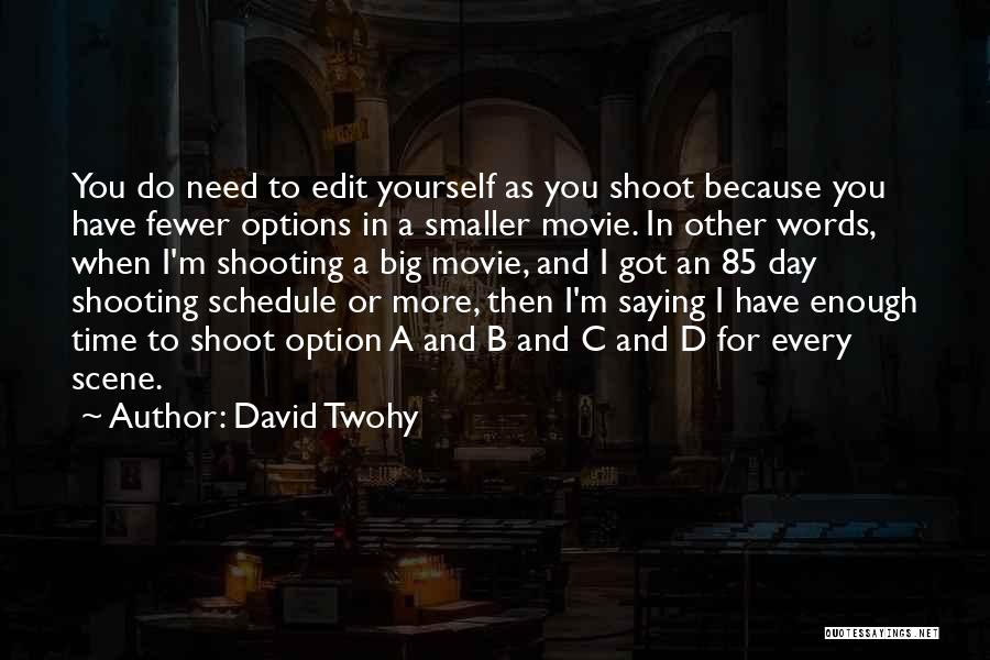 A.c.i.m Quotes By David Twohy