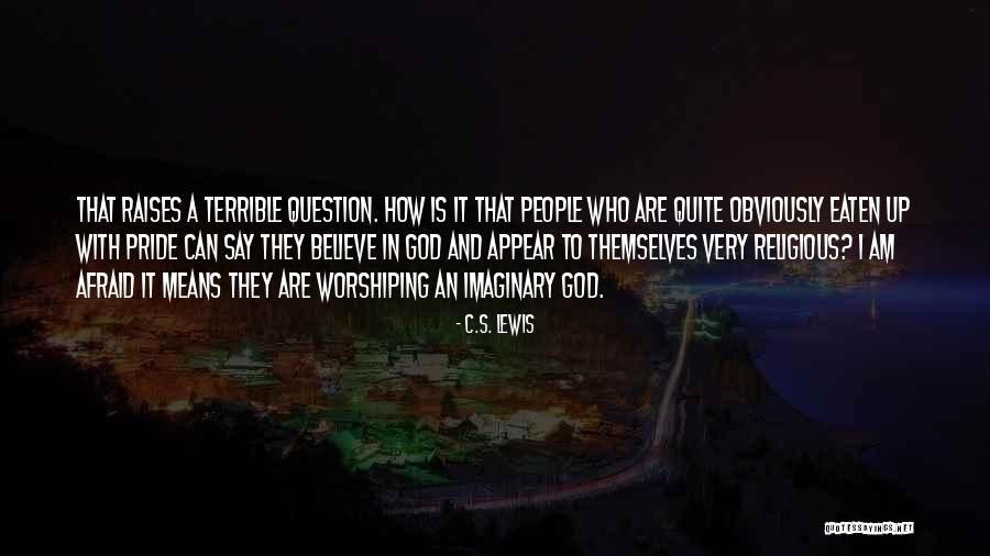 A C Lewis Quotes By C.S. Lewis