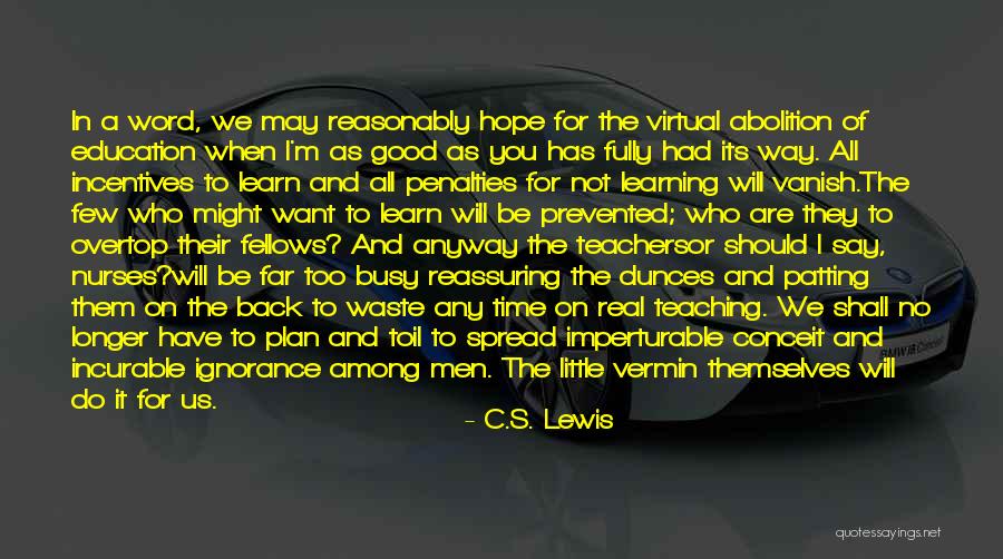 A C Lewis Quotes By C.S. Lewis