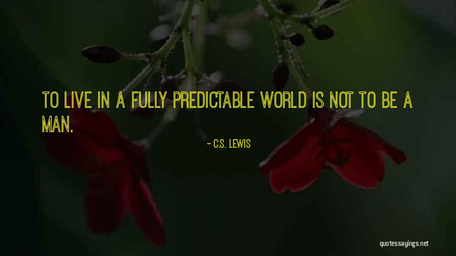 A C Lewis Quotes By C.S. Lewis