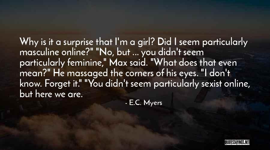 A C M E Quotes By E.C. Myers A C M E Quotes By E.C. Myers