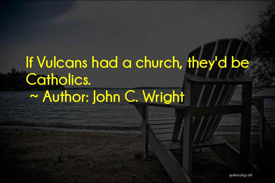 A.c.o.d. Quotes By John C. Wright