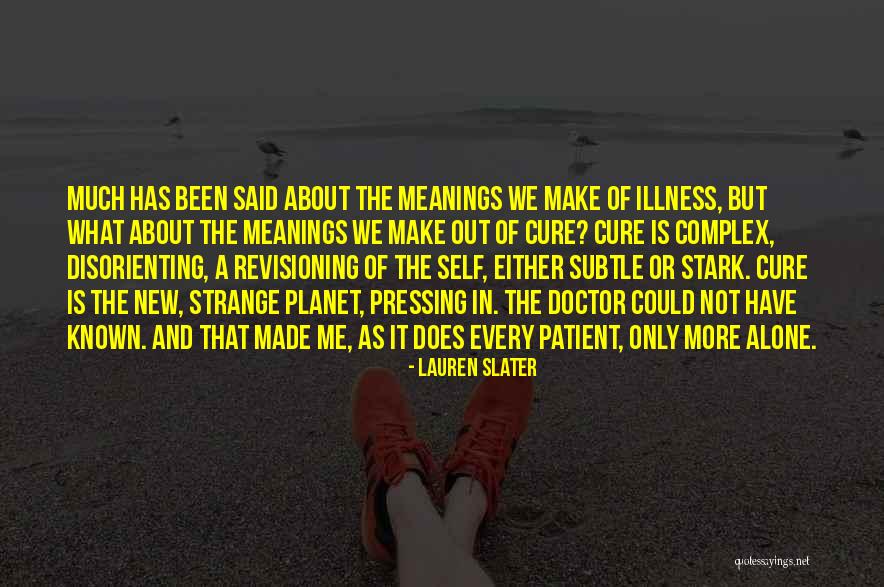 A C Slater Quotes By Lauren Slater A C Slater Quotes By Lauren Slater