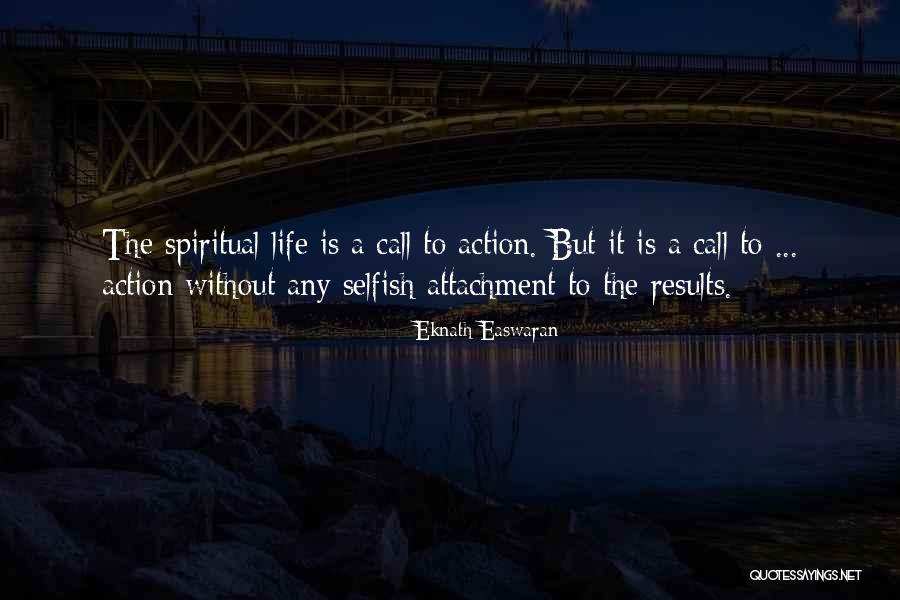 A Call To Action Quotes By Eknath Easwaran