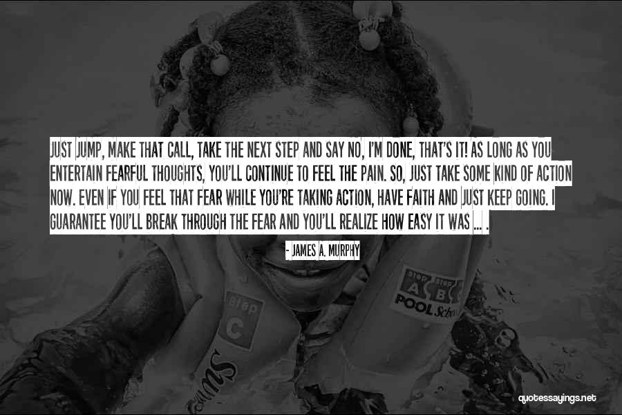 A Call To Action Quotes By James A. Murphy