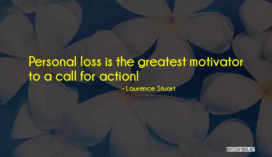A Call To Action Quotes By Laurence Stuart