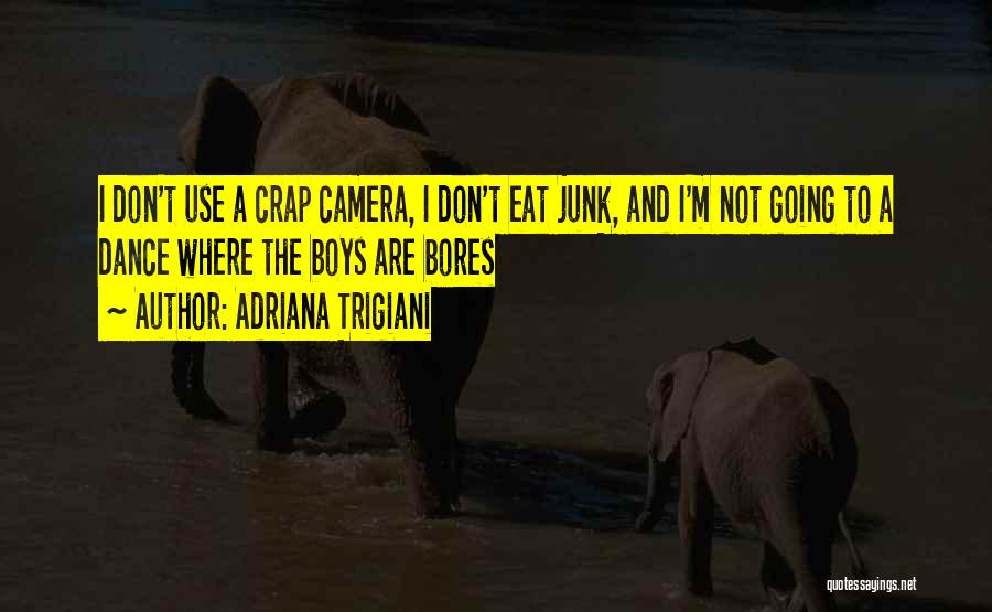 A Camera Quotes By Adriana Trigiani