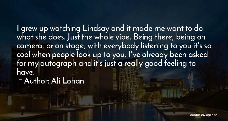 A Camera Quotes By Ali Lohan