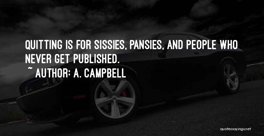 A. Campbell Quotes 128430