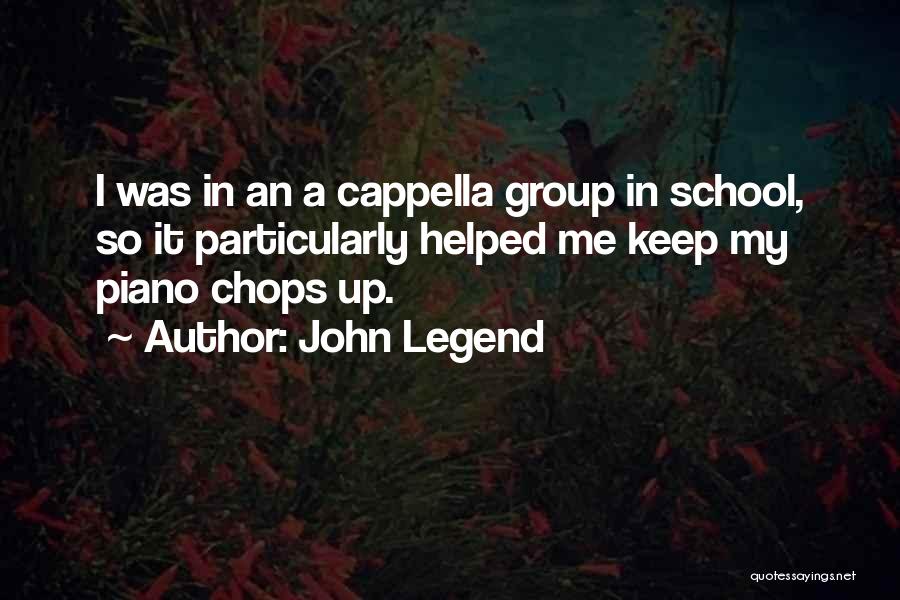 A Cappella Quotes By John Legend