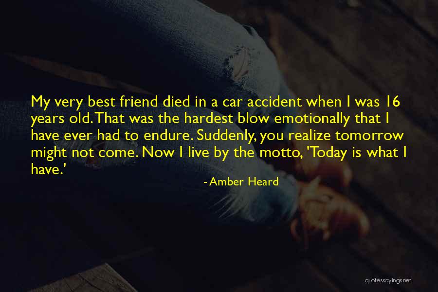 A Car Accident Quotes By Amber Heard