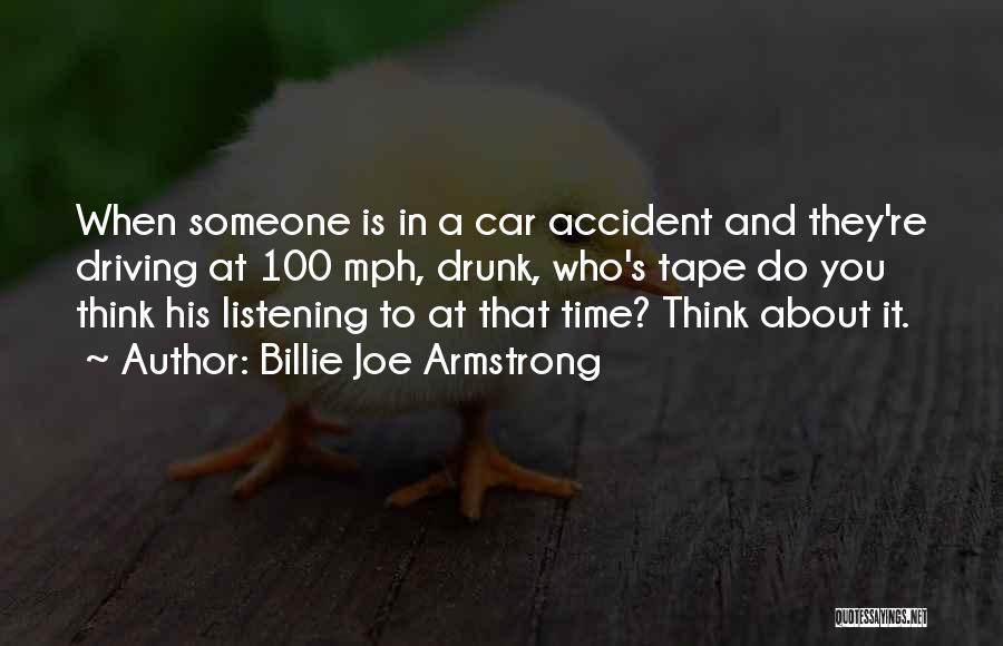 A Car Accident Quotes By Billie Joe Armstrong