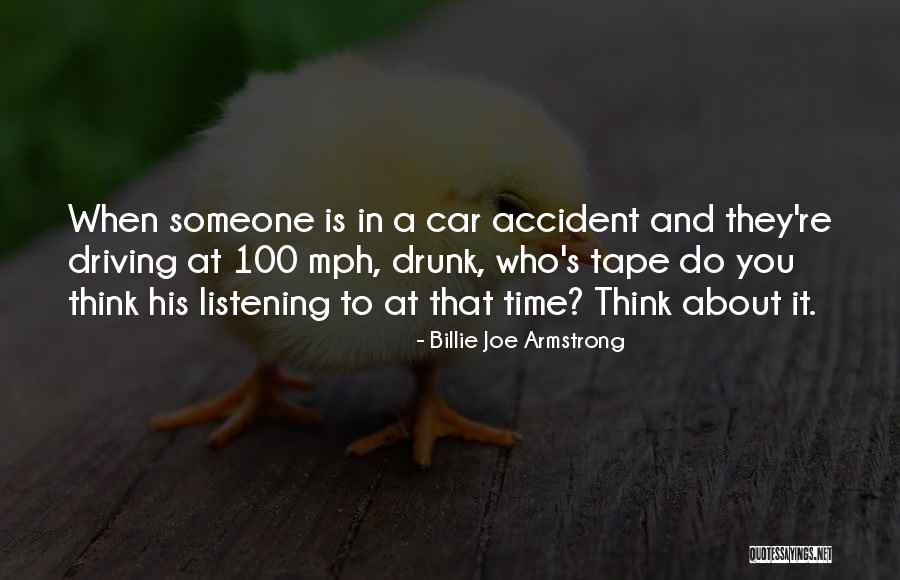 A Car Accident Quotes By Billie Joe Armstrong