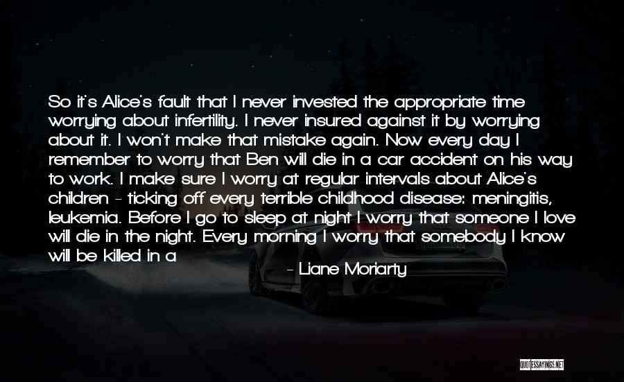 A Car Accident Quotes By Liane Moriarty