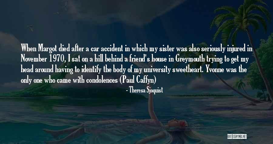 A Car Accident Quotes By Theresa Sjoquist