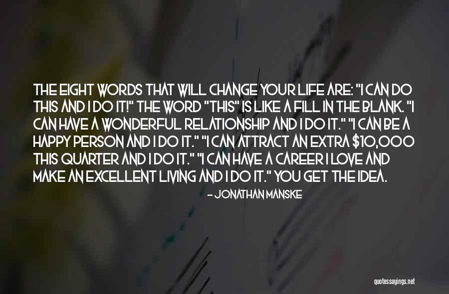 A Career Change Quotes By Jonathan Manske A Career Change Quotes By Jonathan Manske