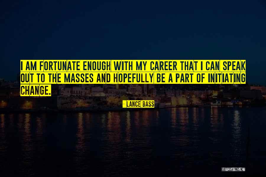 A Career Change Quotes By Lance Bass A Career Change Quotes By Lance Bass