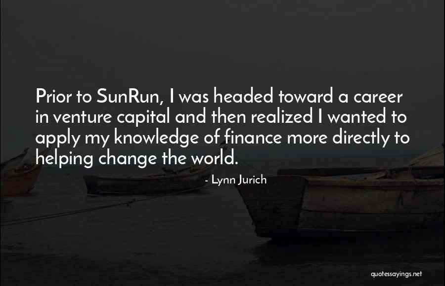 A Career Change Quotes By Lynn Jurich