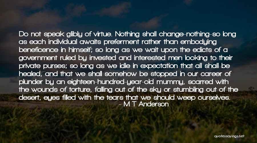 A Career Change Quotes By M T Anderson A Career Change Quotes By M T Anderson