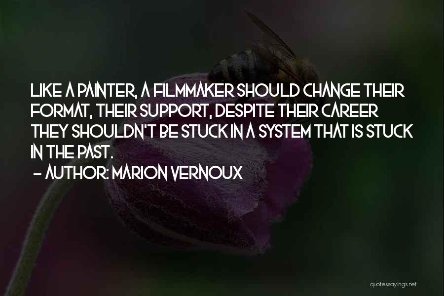 A Career Change Quotes By Marion Vernoux