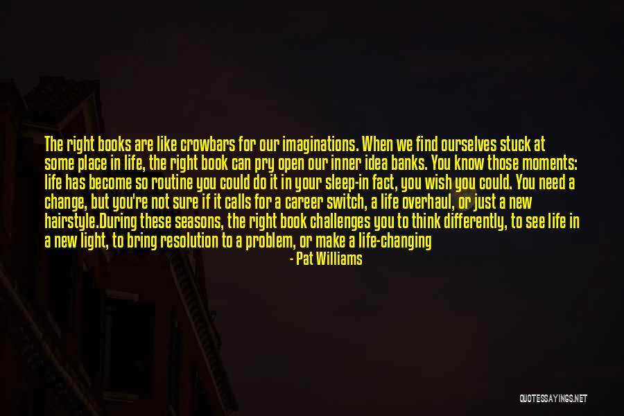 A Career Change Quotes By Pat Williams A Career Change Quotes By Pat Williams