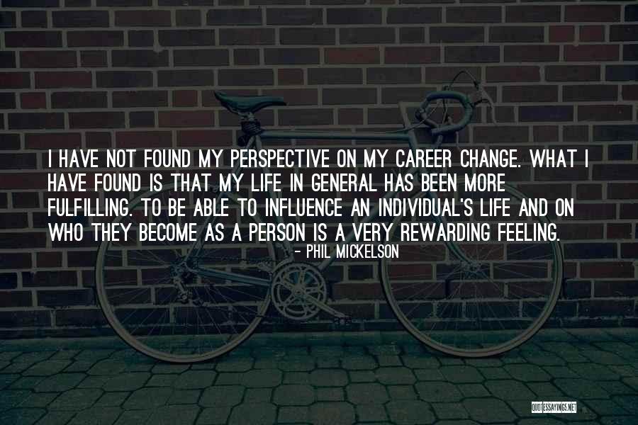 A Career Change Quotes By Phil Mickelson A Career Change Quotes By Phil Mickelson